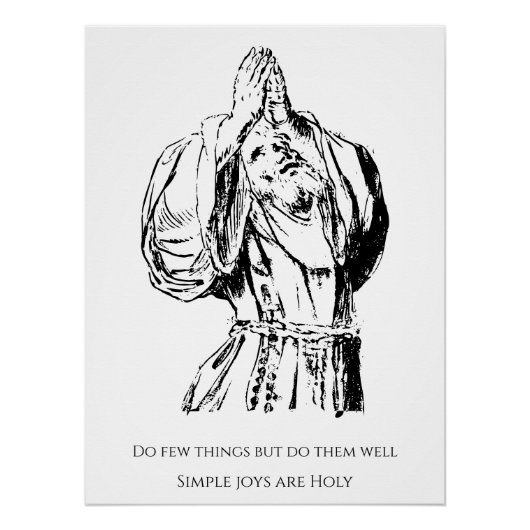 ST FRANCIS VECTOR ZEICHNEND MIT QUOTATION POSTER (Vorderseite)