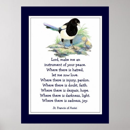 St. Francis von Assisi Gebet mit Magpie Bird Poster (Vorne)