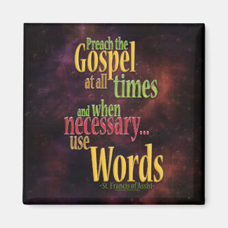 St. Francis von Assisi Zitat Magnet