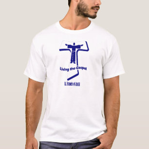 St Francis von Assisi-Zitat T-Shirt