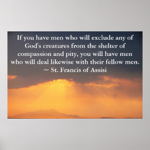 St. Francis von Assisi zitieren über Tierrechte Poster