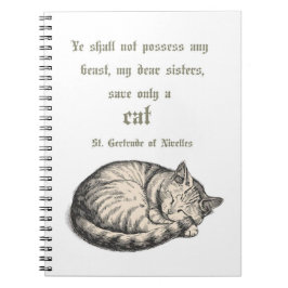 St. Gertrude of Nivelles Cat Quote Spiral Notebook Notizblock