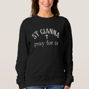St Gianna Gebet Katholische Patronin Heilige Mütte Sweatshirt