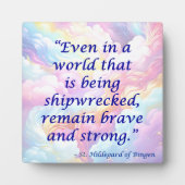 St Hildegard of Bingen Quote Plaque w/Easel Fotoplatte (Vorderseite)