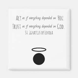 St. Ignatius von Loyola Quote Magnet