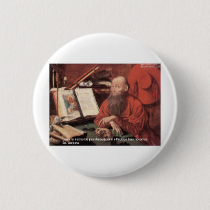 St Jerome Quote Liebe nicht gekauft Geschenke & Ka Button