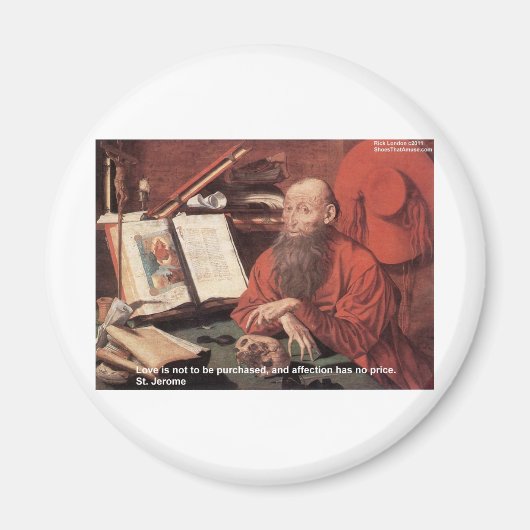 St Jerome Quote Liebe nicht gekauft Geschenke & Ka Magnet (Vorne)