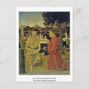 St. Jerome und Gründer von Piero Della Francesca Postkarte