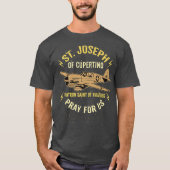 St Joseph of Cupertino Patron Saint of Pilots T-Shirt (Vorderseite)