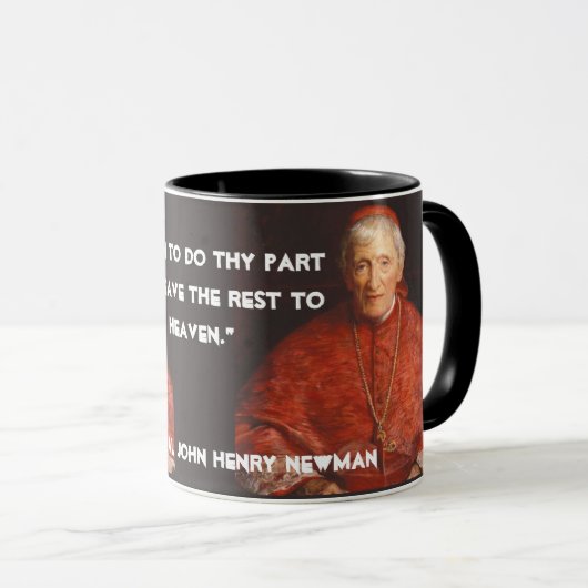 St. Kardinal John Henry Newman Canonization Zitat Tasse (VorderseiteRechts)
