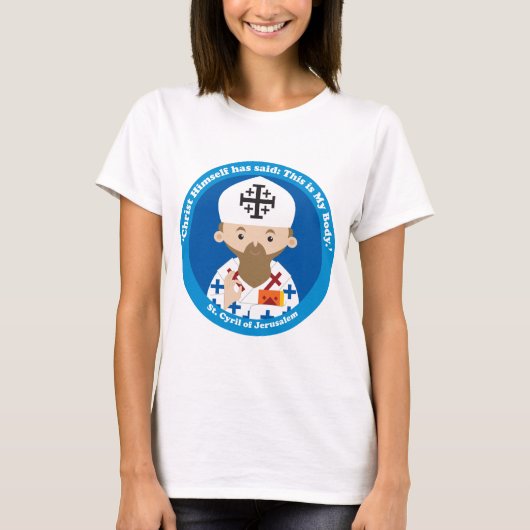 St. Kyril von Jerusalem T-Shirt (Vorderseite)