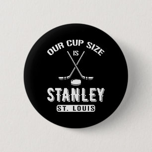 St. Louis Eishockey Unsere Cup-Größe ist Stanley S Button