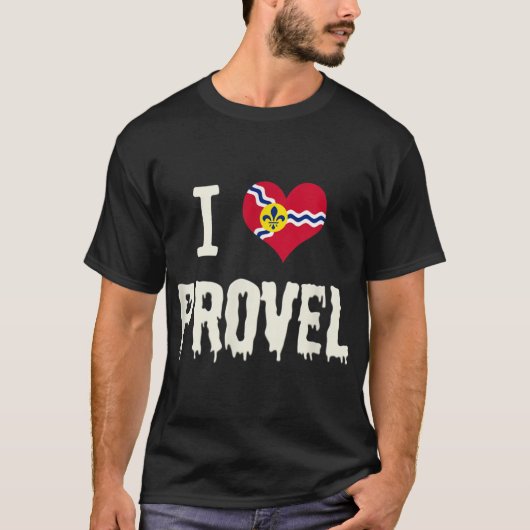 St. Louis Flag Provel Cheese Design I Heart Provel T-Shirt (Vorderseite)