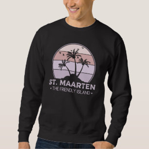 St. Maarten Das freundliche Retro der Insel Sint M Sweatshirt