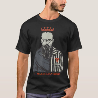 St Maimilian Kolbe Two Crowns Catholic Saint Gifts T-Shirt