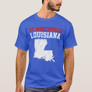 St Martinville Usa Staat America Travel 1 T-Shirt