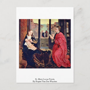 St. Mary Lucas Paints von Rogier Van der Weyden Postkarte
