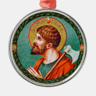 St. Matthias der Apostel (JMAS 09) Ornament Aus Metall