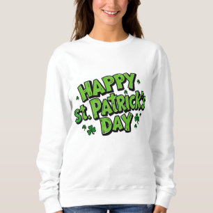 St. Paddy's Day, Patrick's Day Sweatshirt