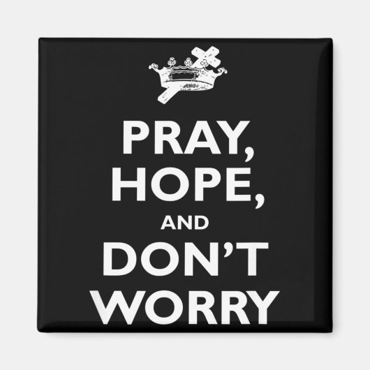 St Padre O Pray Hope And Dont Worry Catholic S Magnet (Vorne)