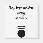 St. Padre Pio Quote Magnet (Vorne)