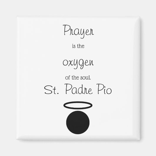 St. Padre Pio Quote Magnet (Vorne)