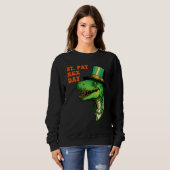 St Pat-Rex Day Happy St Patricks Day T-Rex Leprech Sweatshirt (Vorne ganz)