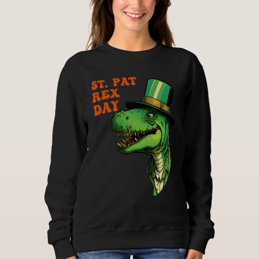 St Pat-Rex Day Happy St Patricks Day T-Rex Leprech Sweatshirt (Vorderseite)