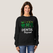 St Patrick Day Dental Squad Saint Paddys Teeth Iri Sweatshirt (Vorne ganz)