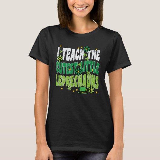 St Patrick Day Teach Little Leprechauns Saint Padd T-Shirt (Vorderseite)