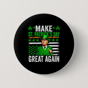 St Patrick Day wieder groß Trump Drink Biene Button
