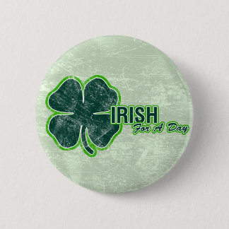 St Patrick ` Iren für einen Tag' KleeblattGrunge Button