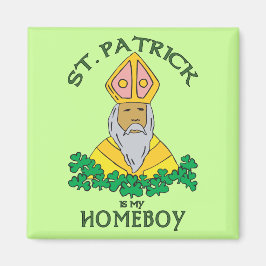 St. Patrick ist mein Homeboy Magnet
