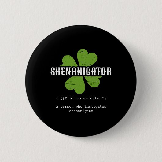 St Patrick`s Day Irish Shenanigator Lucky Fun Clo Button (Vorderseite)