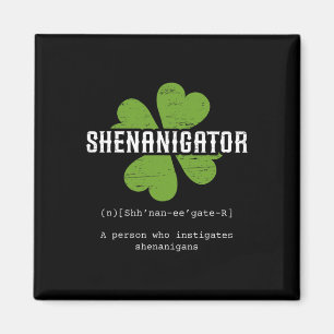 St Patrick`s Day Irish Shenanigator Lucky Fun Clo Magnet
