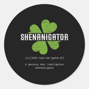 St Patrick`s Day Irish Shenanigator Lucky Fun Clo Runder Aufkleber