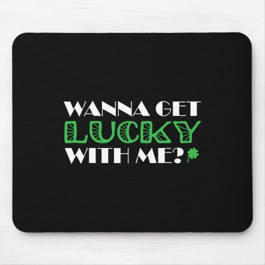 St. Patrick´s Day Mit mir ein Glück Mousepad (Vorne)