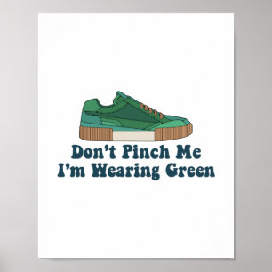 St Patrick’s Don't kneif mich nicht an, ich trage Poster