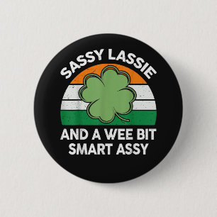 St. Patrick Tag Sassy Lassie Lustiger Shamrock Iri Button