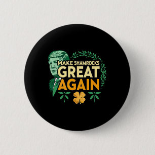St. Patrick Trump Irisch Amerikanisch- Mach Shamro Button