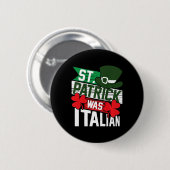St. Patrick war der italienische Fun St. Patrick's Button (Vorne & Hinten)