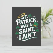 St. Patrick war ein Heiliger, ich bin nicht lustig Dankeskarte (Stehend Vorderseite)
