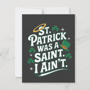 St. Patrick war ein Heiliger, ich bin nicht lustig Mitteilungskarte