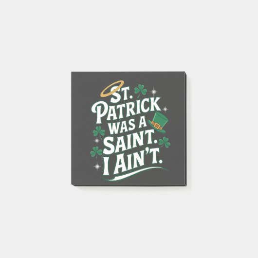 St. Patrick war ein Heiliger, ich bin nicht lustig Post-it Klebezettel (Vorderseite)