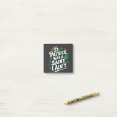 St. Patrick war ein Heiliger, ich bin nicht lustig Post-it Klebezettel (Auf Schreibtisch)