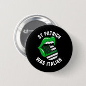 St Patrick war Italienisch Grüne Lippen Usa Flag S Button (Vorne & Hinten)