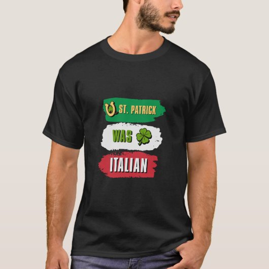St Patrick war Italienisch T-Shirt (Vorderseite)