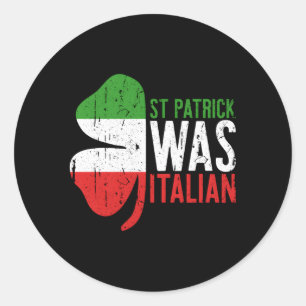 St Patrick war italienische Kleeblatt - Italienisc Runder Aufkleber