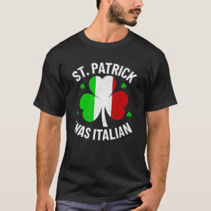 St. Patrick war italienischer Funny St. Patrick's T-Shirt