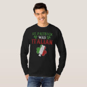 St Patrick war italienischer St Patrick's Day Funn T-Shirt (Vorne ganz)